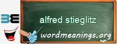 WordMeaning blackboard for alfred stieglitz